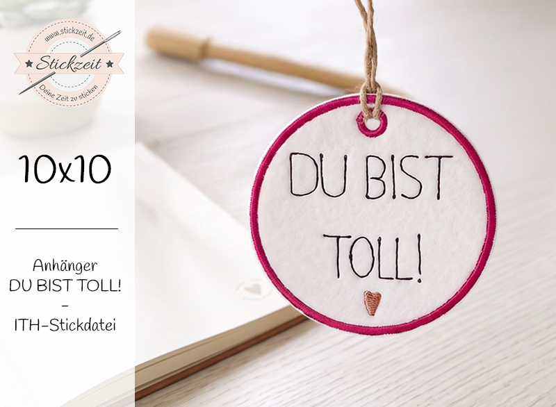 Anhänger Du bist toll - ITH-Stickdatei